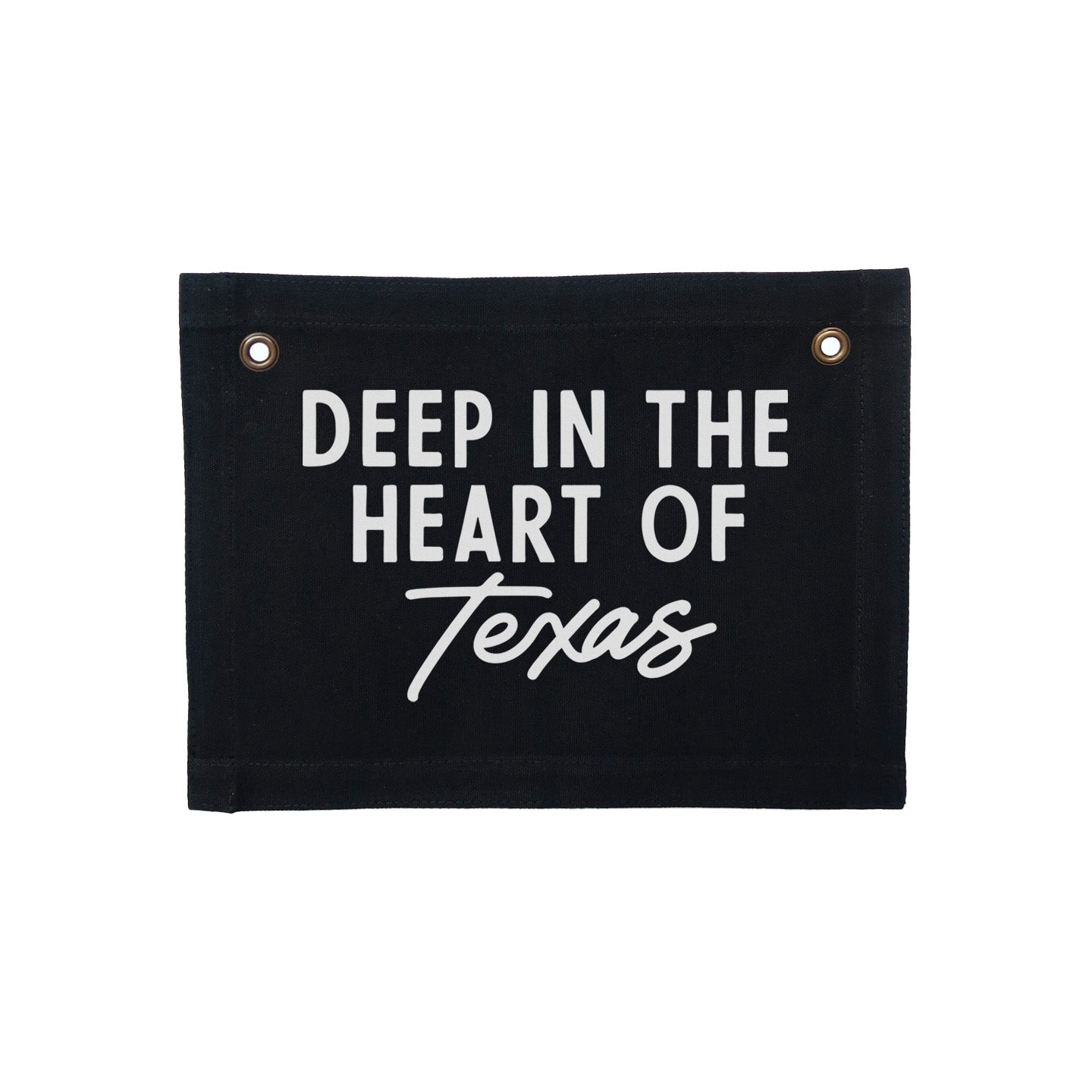 Deep in the heart of Texas Small Canvas Flag