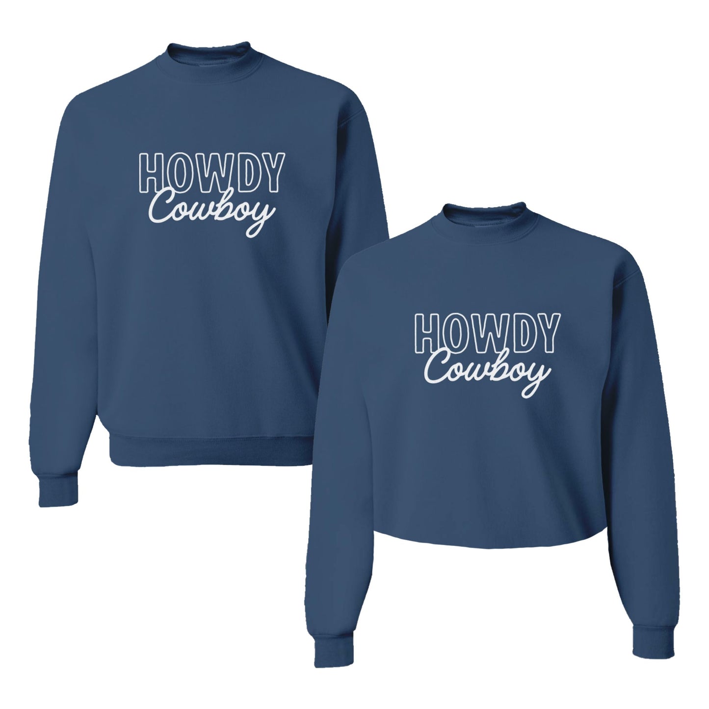 Howdy Cowboy Stacked Classic Sweatshirt