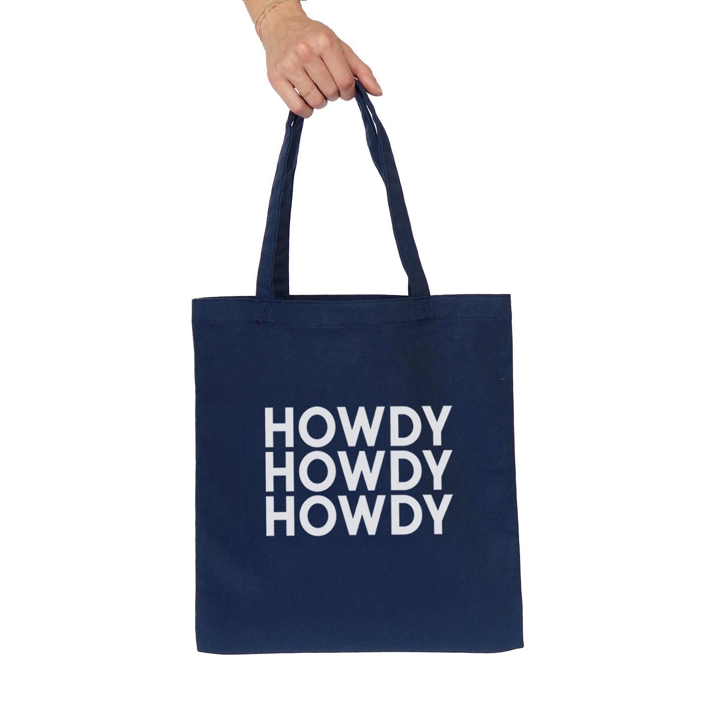 Howdy Howdy Howdy Tote Bag