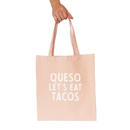 Queso Let's Eat Tacos Tote Bag