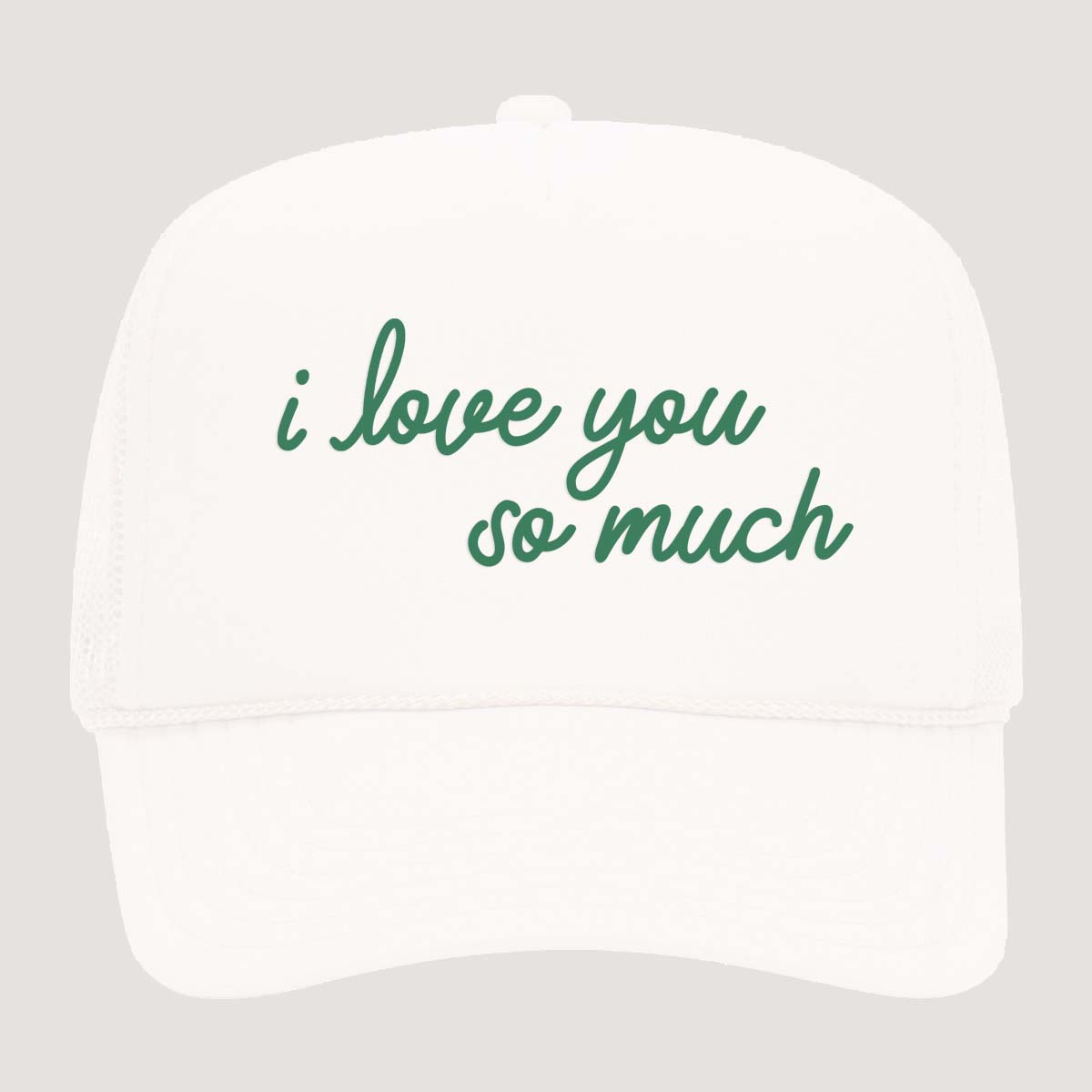 I Love You So Much Foam Snapback