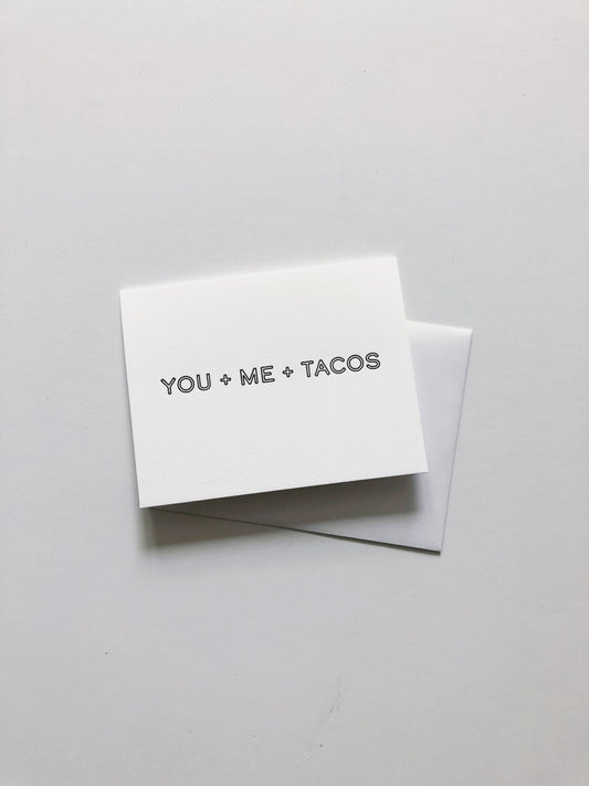 You + Me + Tacos Greeting Card