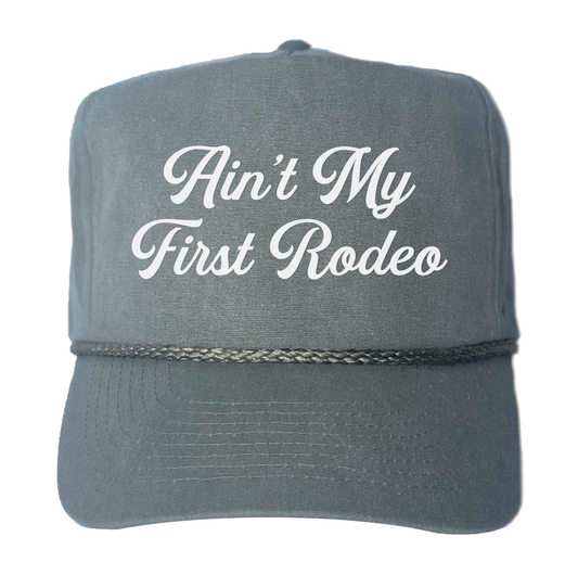 Ain't My First Rodeo Canvas Trucker