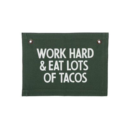 Work Hard & Eat Lots Of Tacos Small Canvas Flag