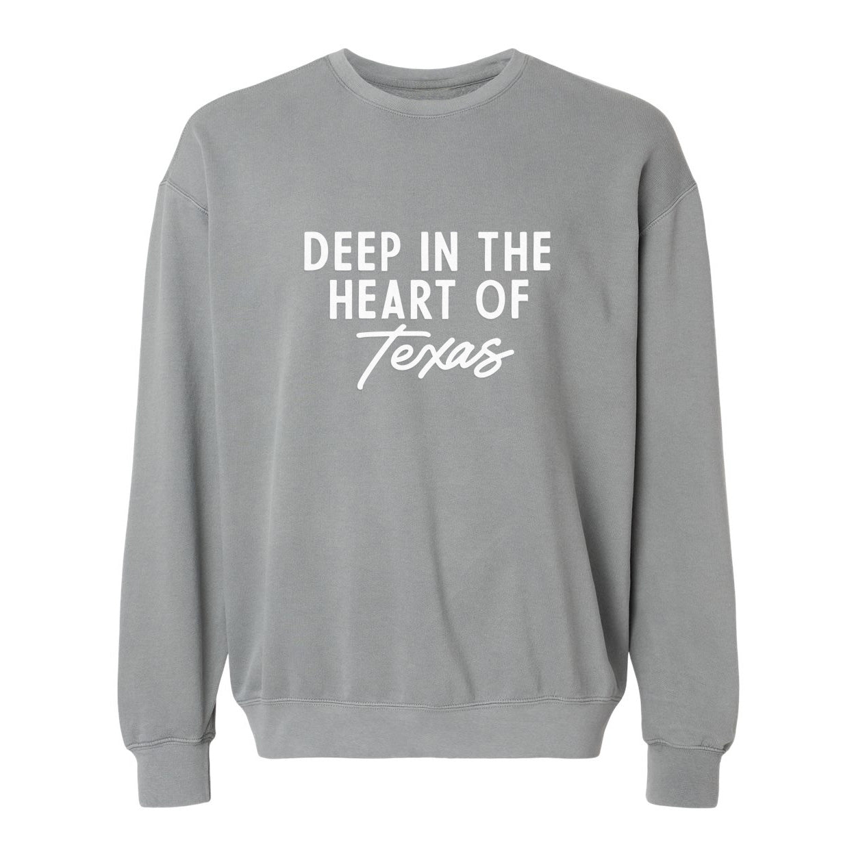 Deep in the Heart of Texas Washed Sweatshirt