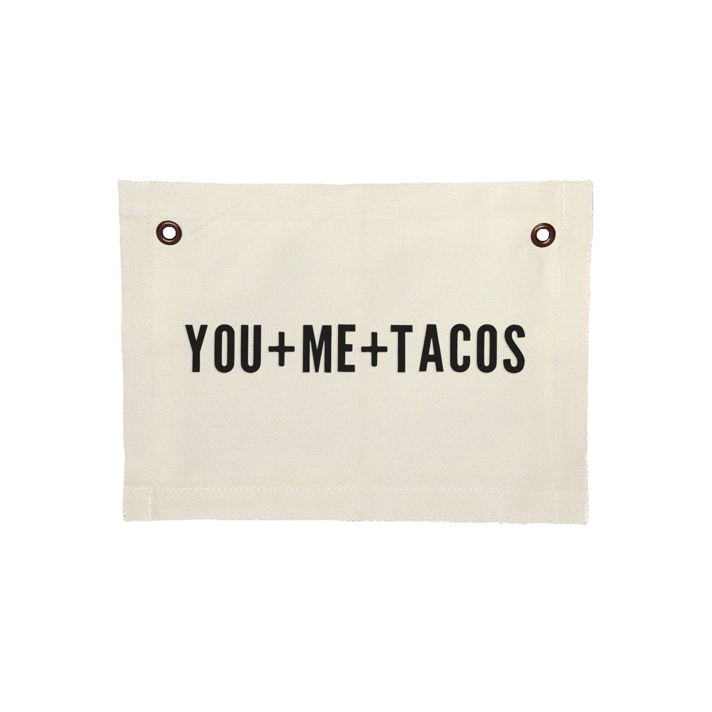 You+Me+Tacos Small Canvas Flag