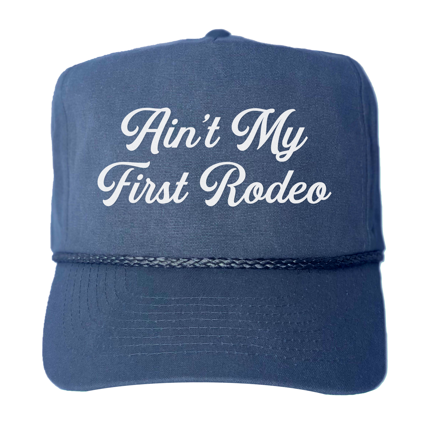 Ain't My First Rodeo Canvas Trucker