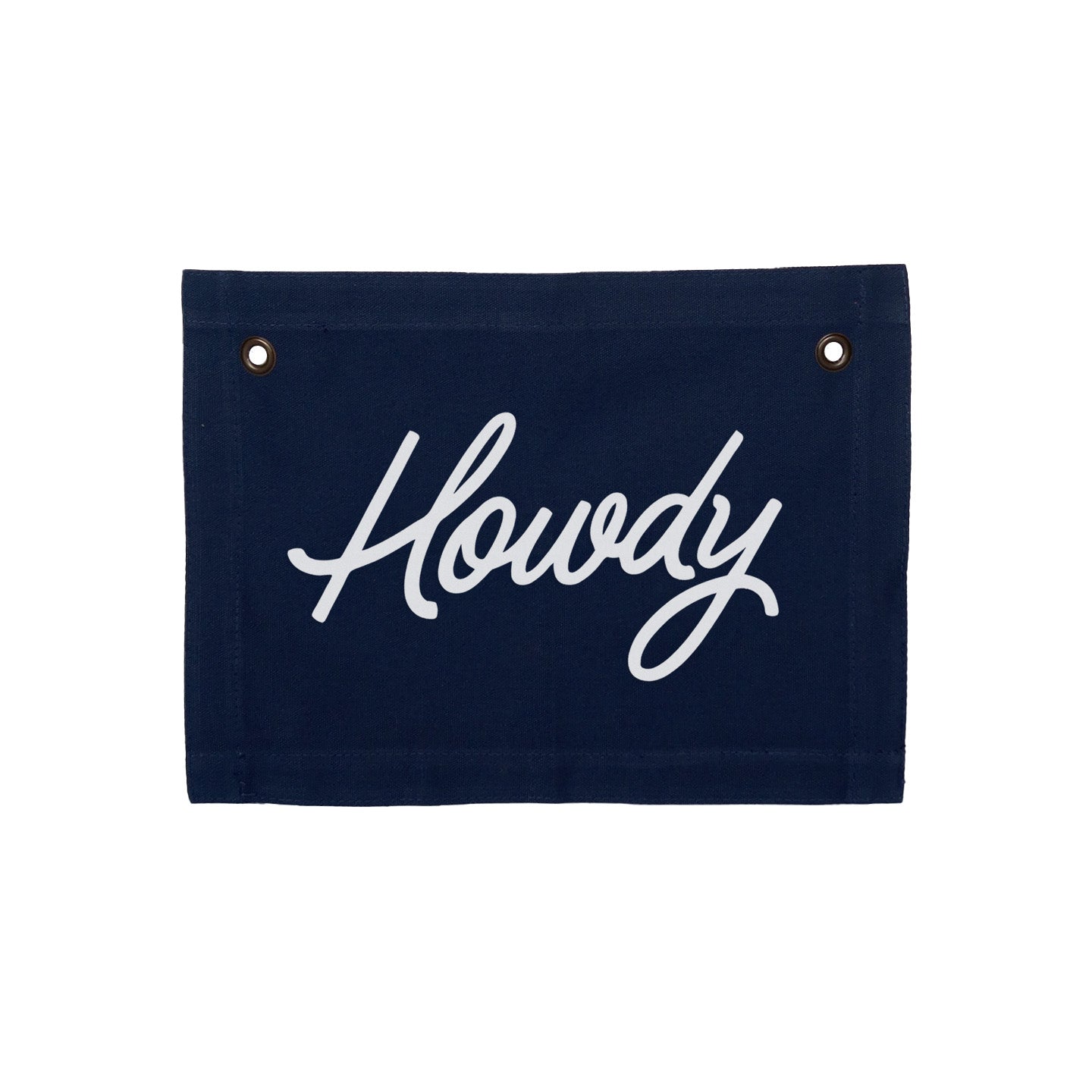 Howdy Cursive Small Canvas Flag