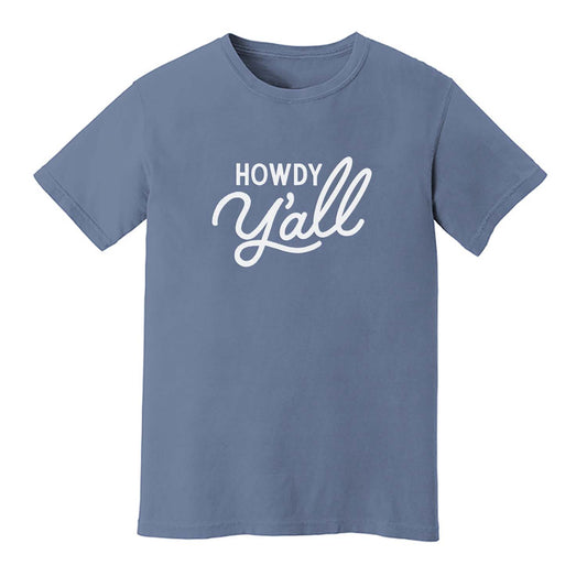 Howdy Y'all Washed Tee - Large Design