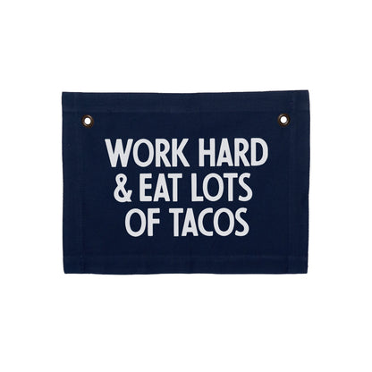 Work Hard & Eat Lots Of Tacos Small Canvas Flag
