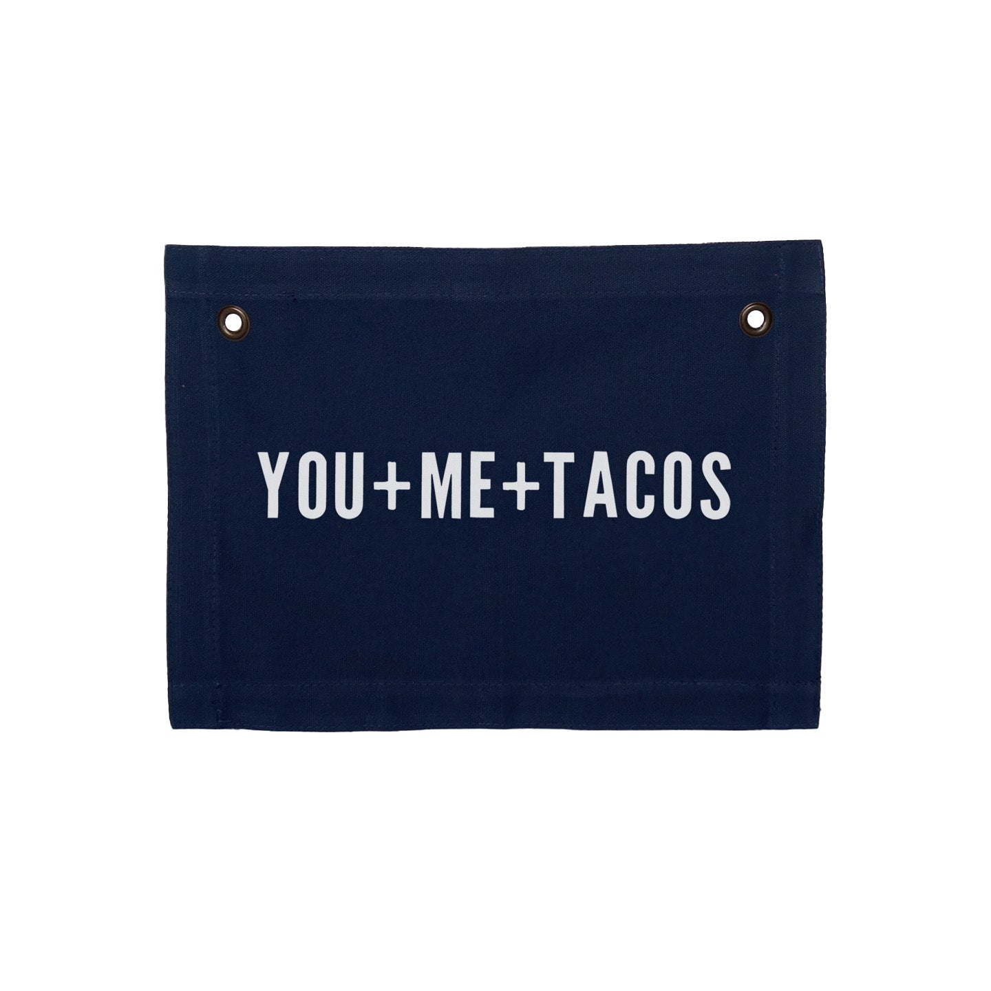 You+Me+Tacos Small Canvas Flag