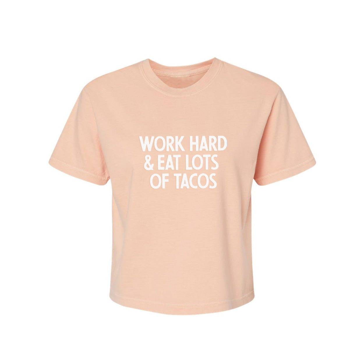 Work Hard & Eat Tacos Washed Crop Tee