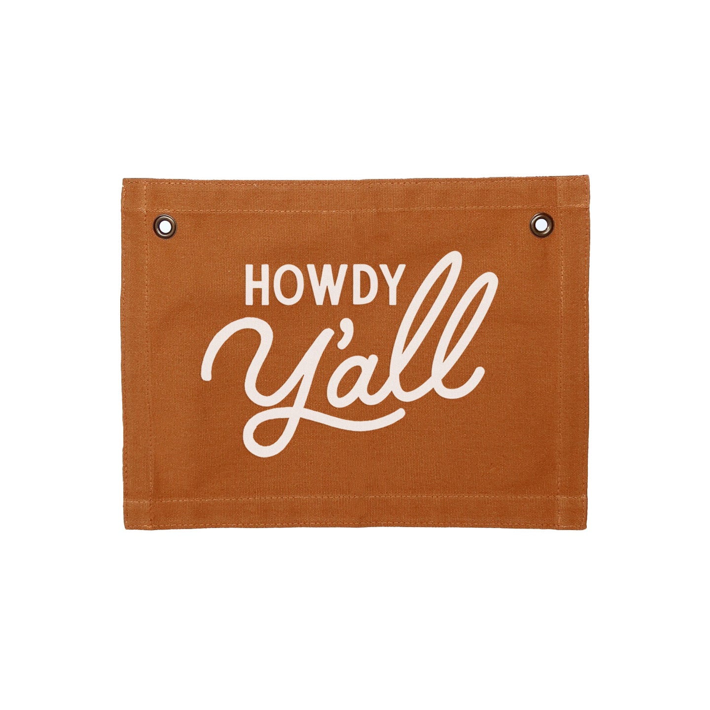 Howdy Y'all Cursive Small Canvas Flag – Frankie Jean