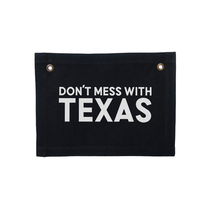 Don't Mess With Texas Small Canvas Flag