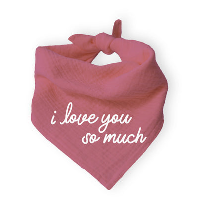 I Love You So Much Bandana