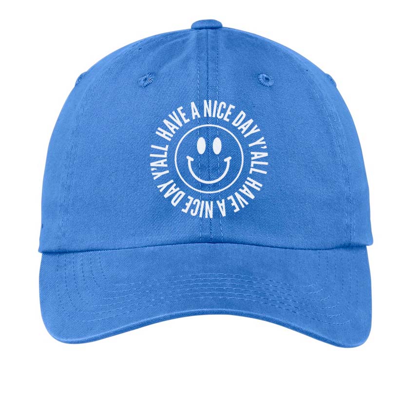 Smile Have a Nice Day Y'all Baseball Cap