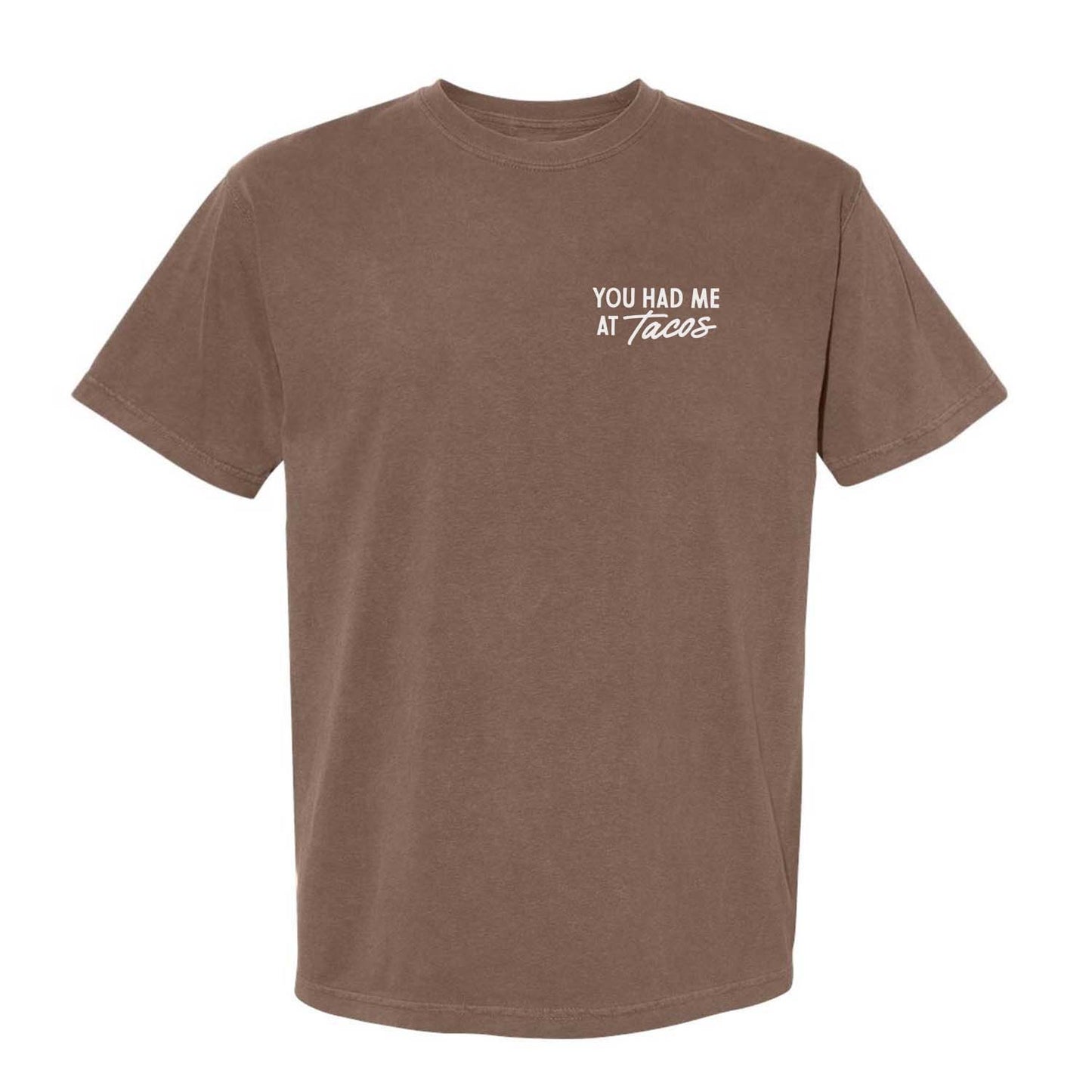 You Had Me at Tacos Washed Tee - Small Design