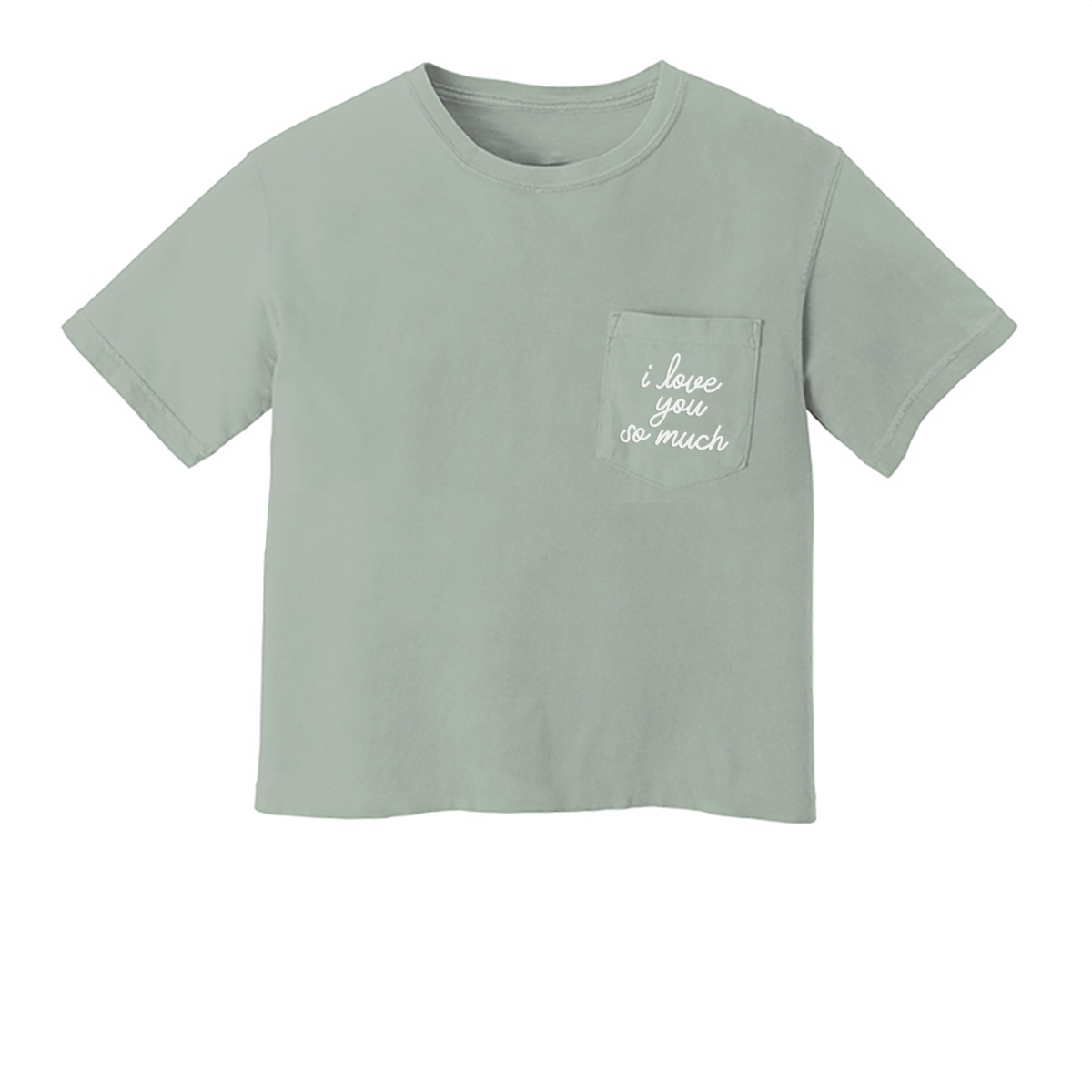 I love you so much Pocket Tee
