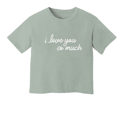 I Love You So Much Washed Tee - Large Design