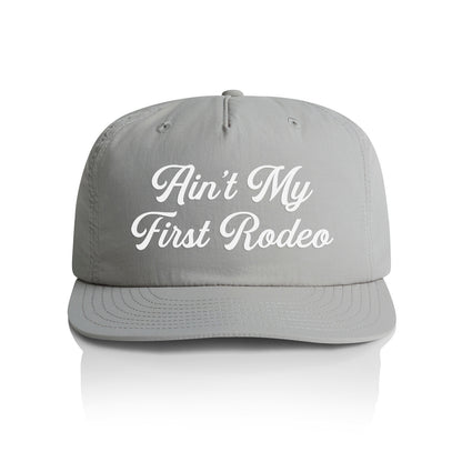 Ain't My First Rodeo Nylon Snapback