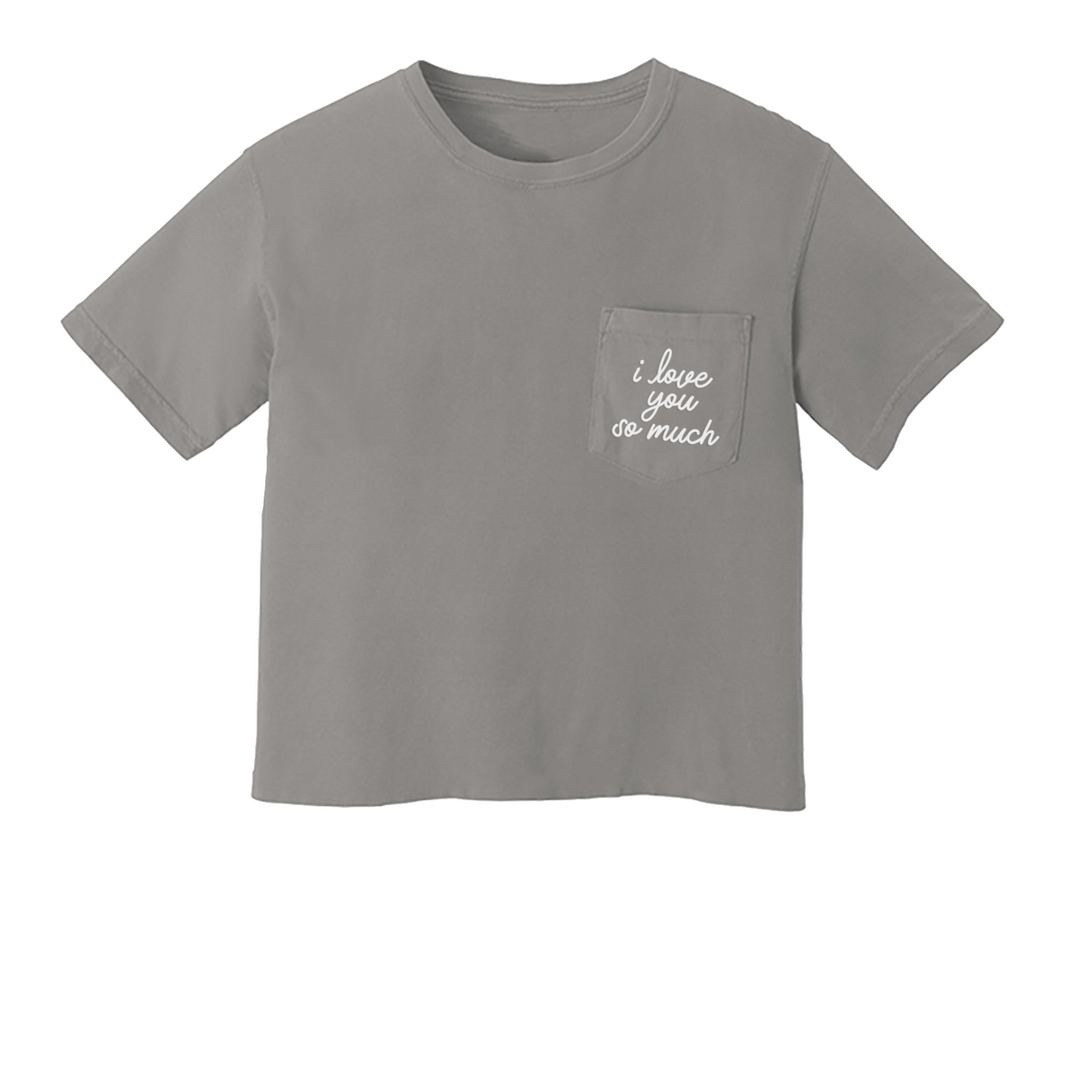 I love you so much Pocket Tee