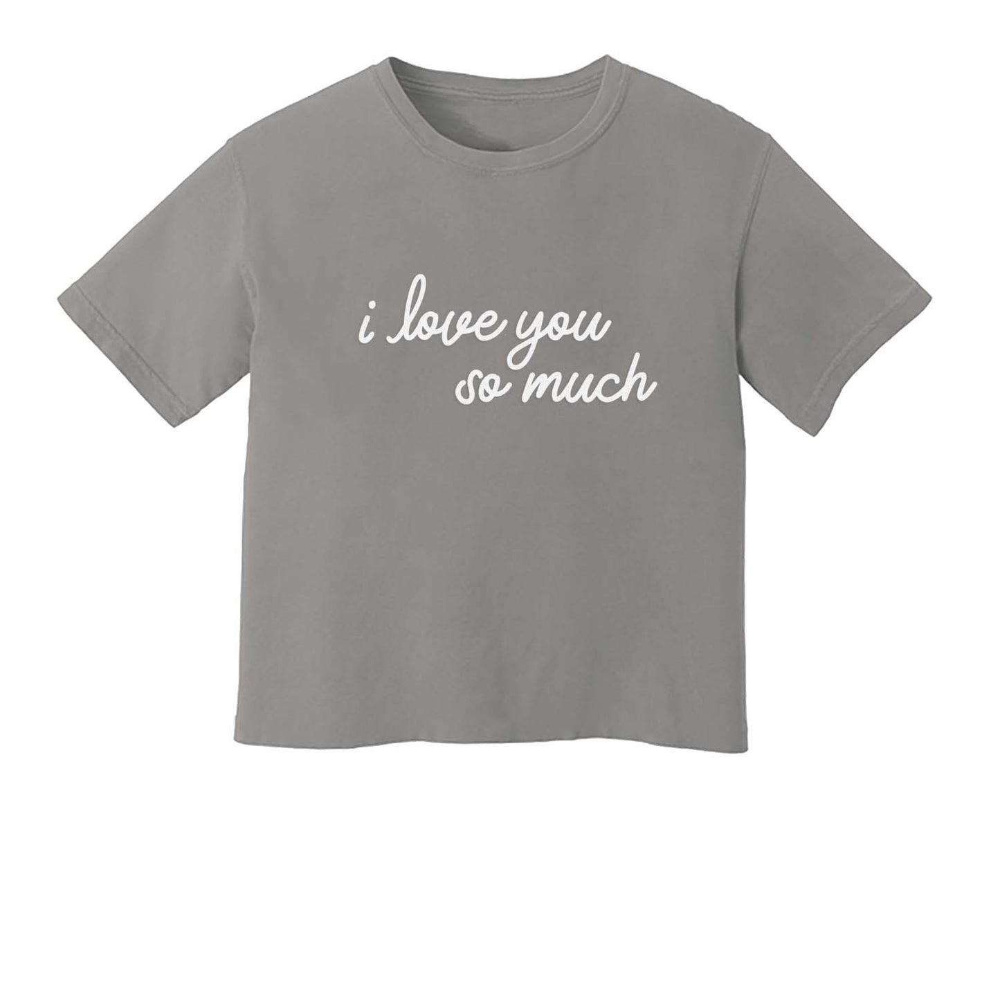 I Love You So Much Washed Tee - Large Design