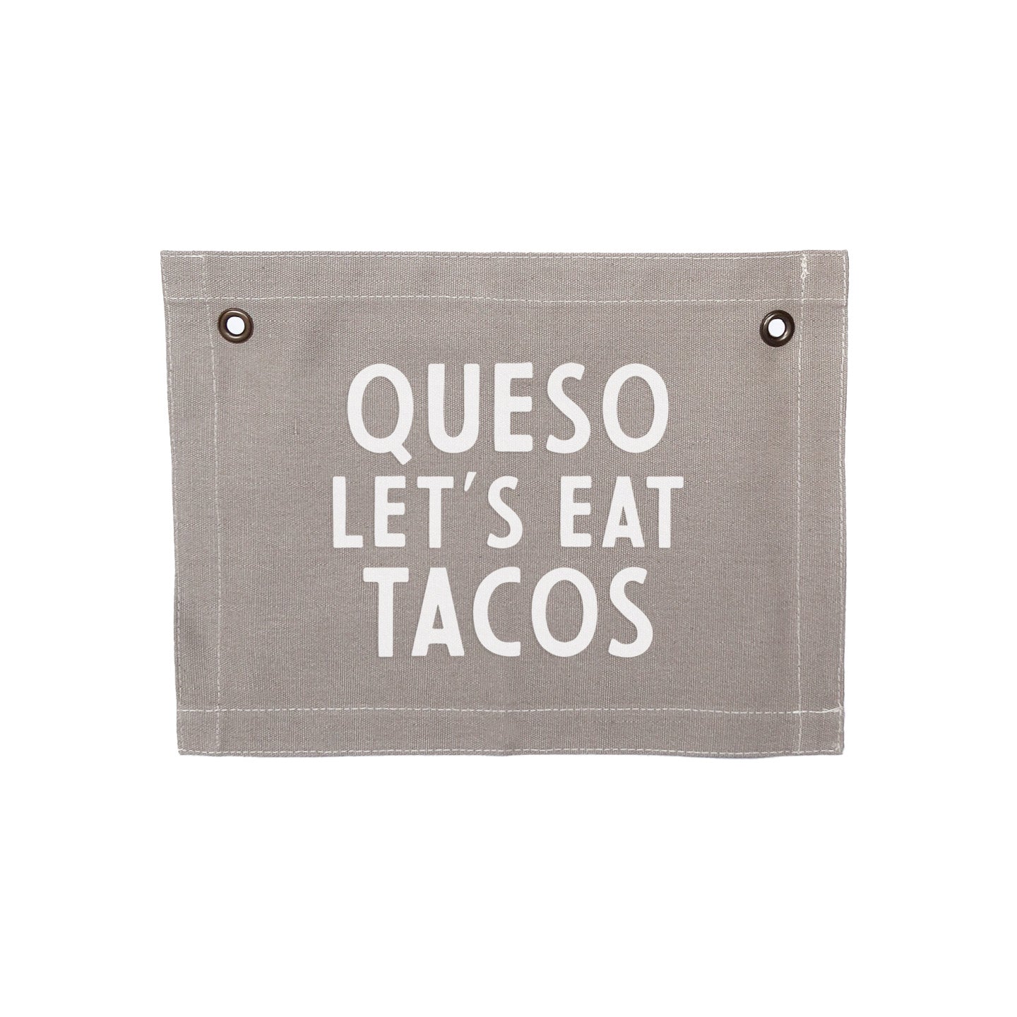 Queso Let's Eat Tacos Small Canvas Flag