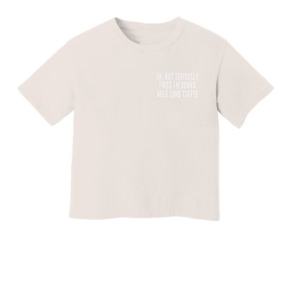 Ok But First Coffee Washed Crop Tee