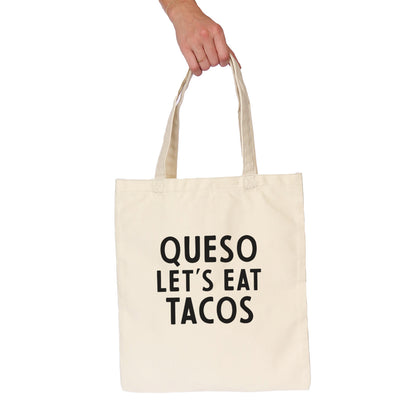 Queso Let's Eat Tacos Tote Bag
