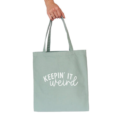 Keepin' It Weird Tote Bag