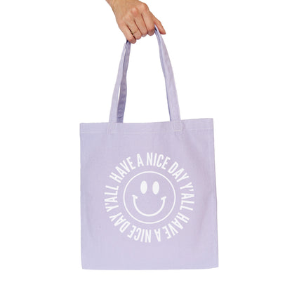 Smile Have a Nice Day Y'all Tote Bag