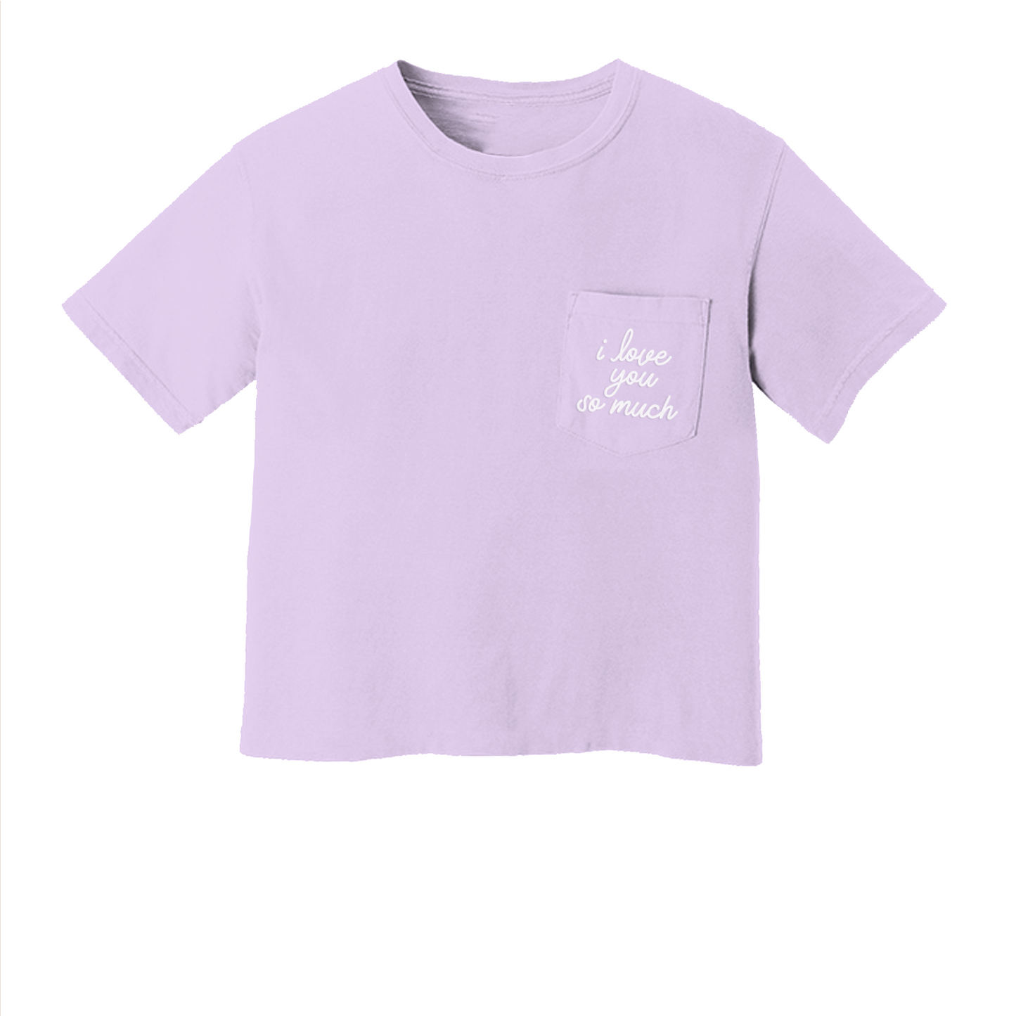 I Love You So Much Crop Pocket Tee