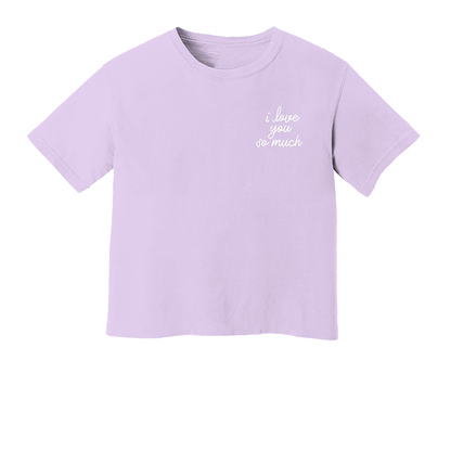 I love you so much Washed Crop Tee