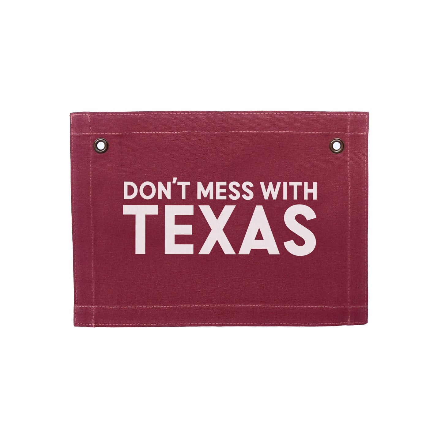 Don't Mess With Texas Small Canvas Flag