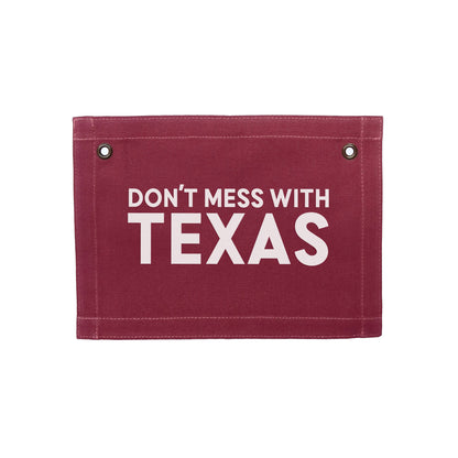 Don't Mess With Texas Small Canvas Flag