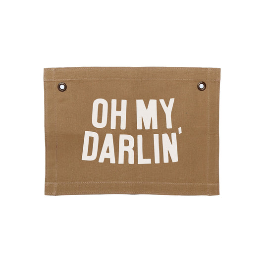 Oh My Darlin' Small Canvas Flag