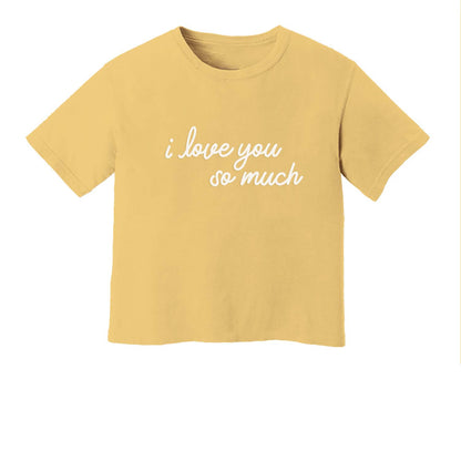 I Love You So Much Washed Tee - Large Design