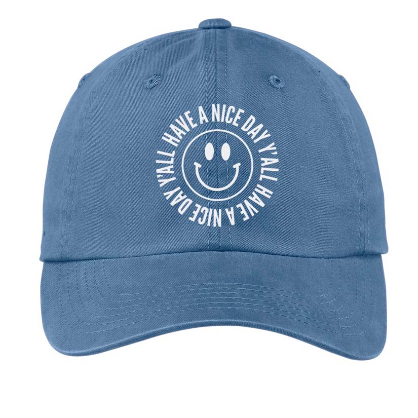 Smile Have a Nice Day Y'all Baseball Cap