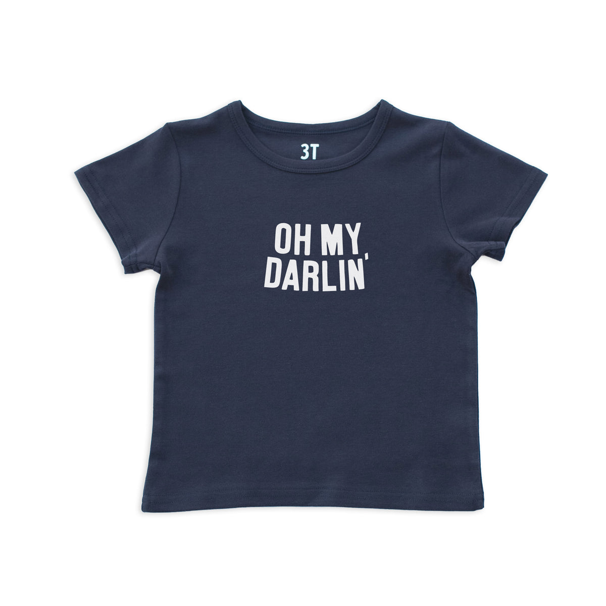 Oh My Darlin' Kids Tee