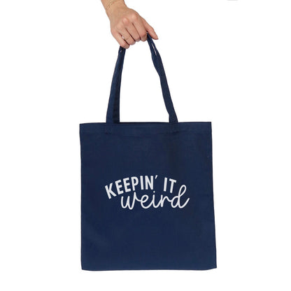 Keepin' It Weird Tote Bag
