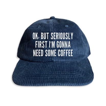 But First Coffee Corduroy Cap