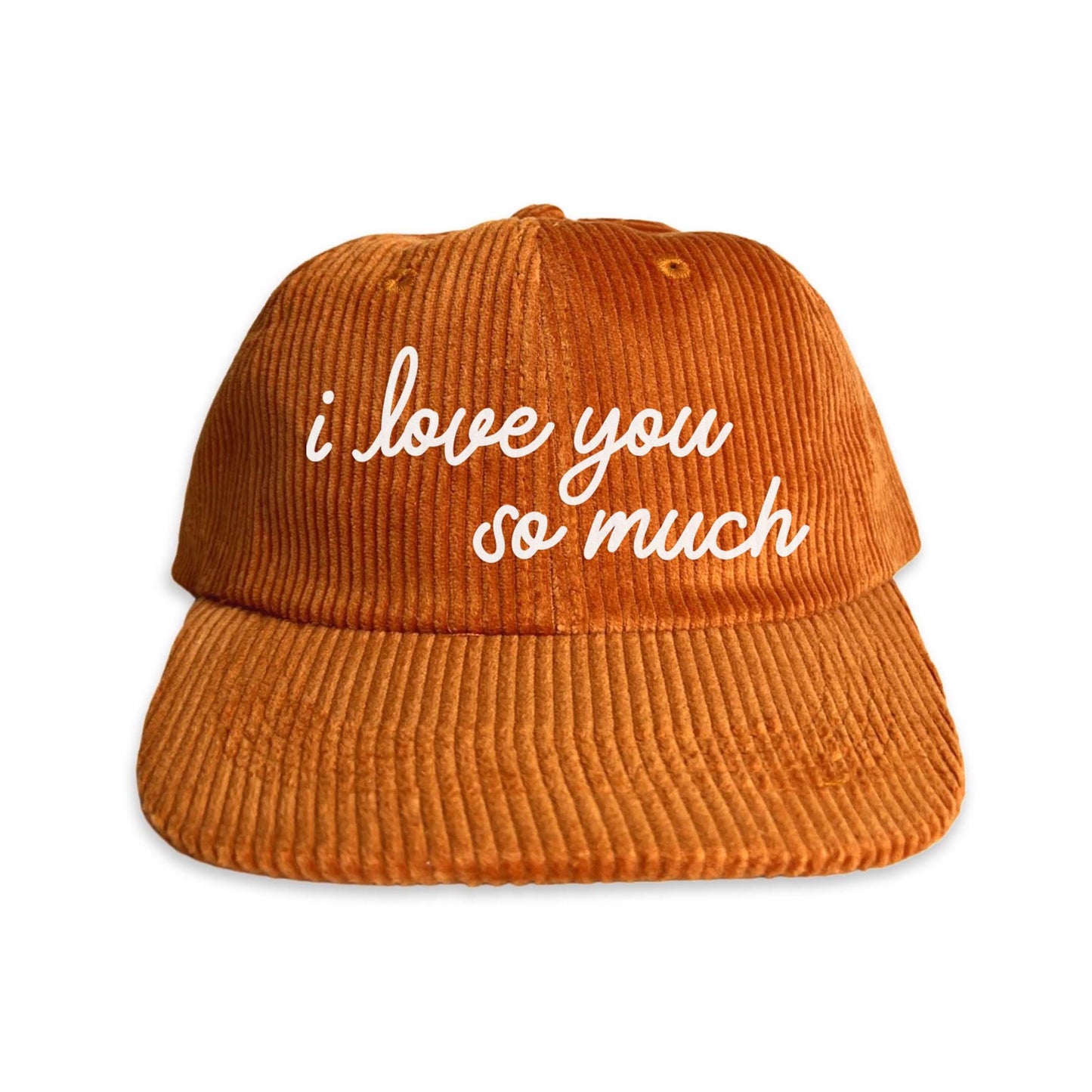 i love you so much Corduroy Cap