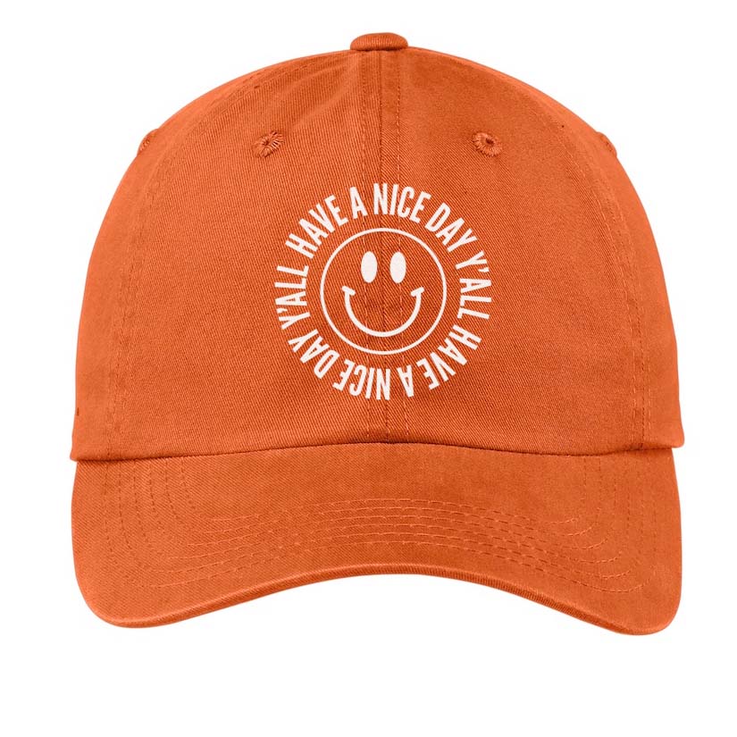 Smile Have a Nice Day Y'all Baseball Cap
