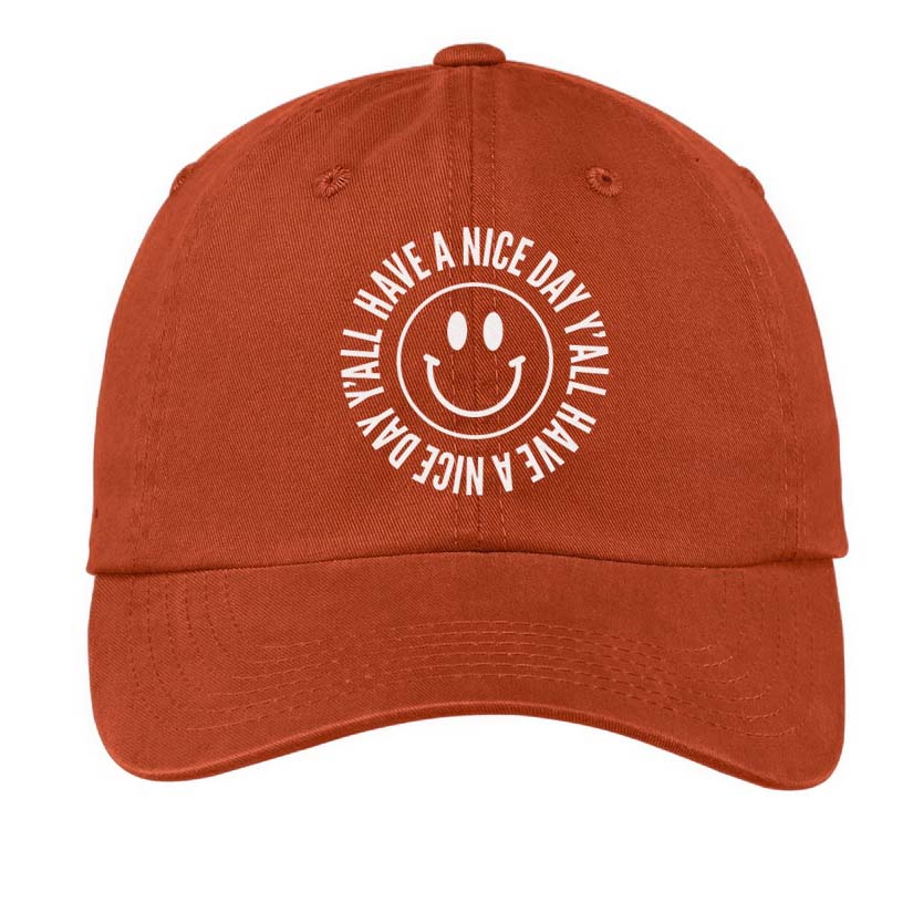 Smile Have a Nice Day Y'all Baseball Cap