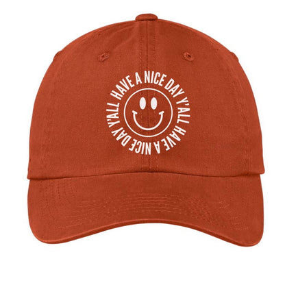 Smile Have a Nice Day Y'all Baseball Cap