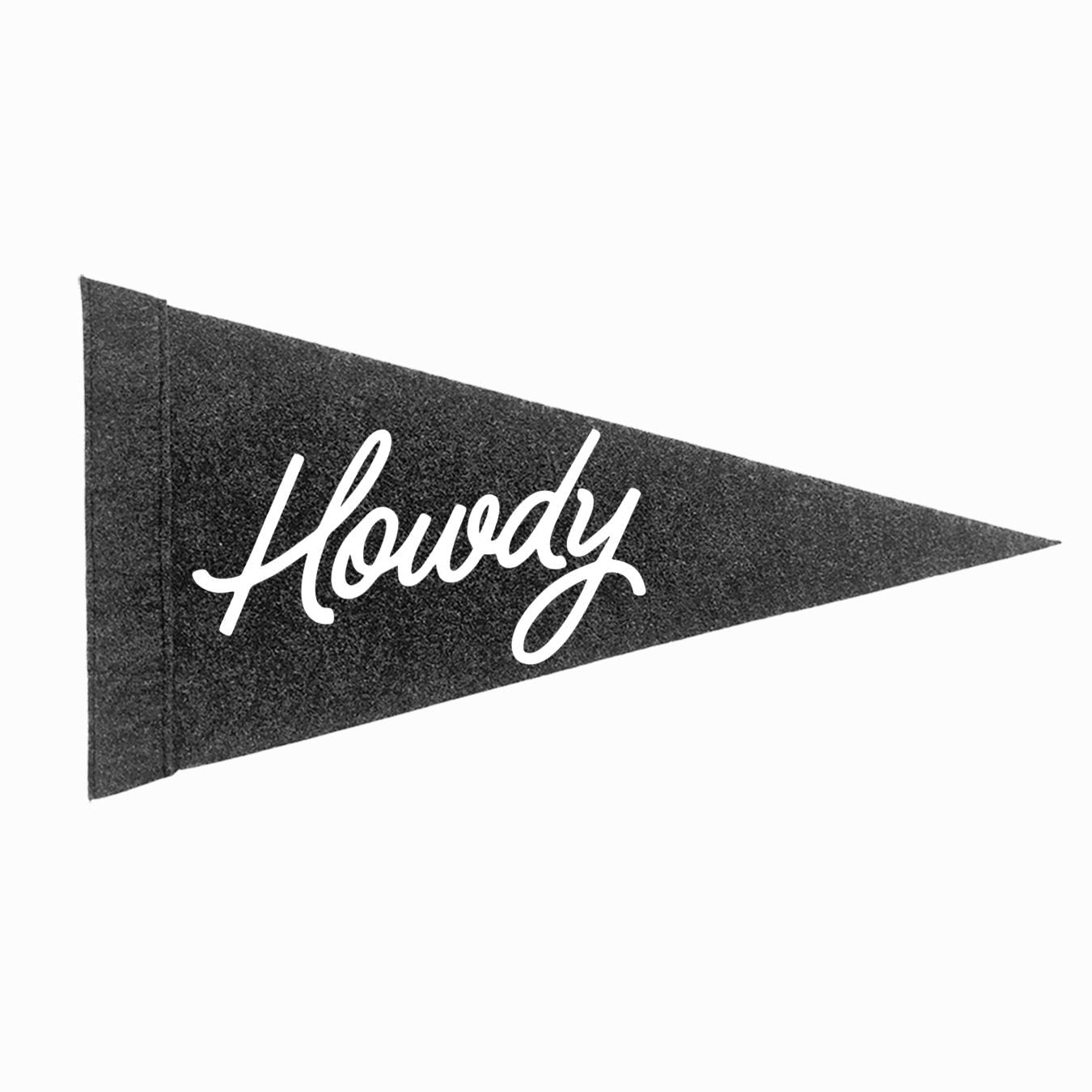 Howdy Cursive Large Pennant – Frankie Jean