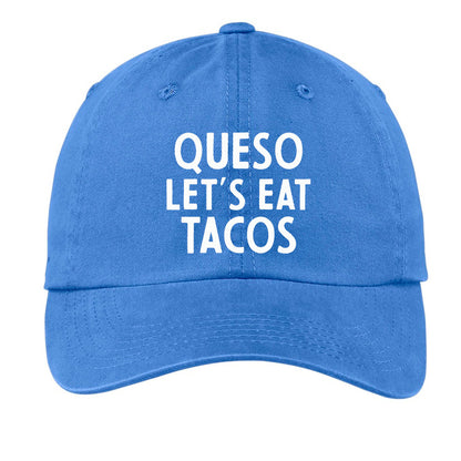Queso Let's Eat Tacos Baseball Cap