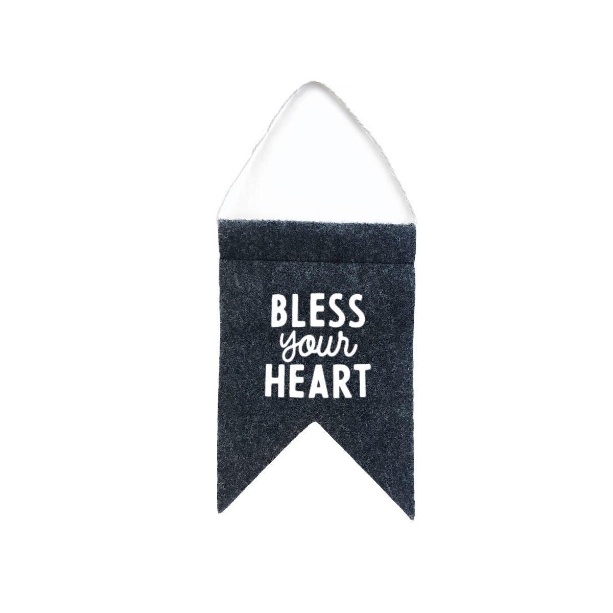 Bless Your Heart small hanging Pennant