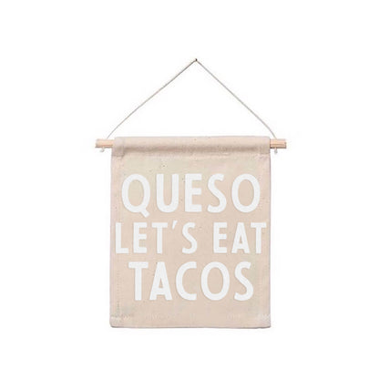 Queso Let's Eat Tacos Hanging Canvas Banner