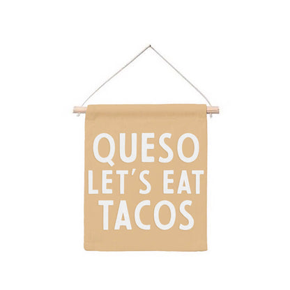 Queso Let's Eat Tacos Hanging Canvas Banner
